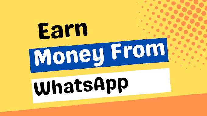 How to earn money from WhatsApp?