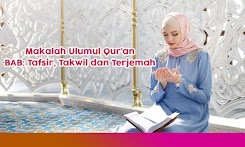 Makalah Ulumul Quran: Tafsir, Takwil, dan Terjemah