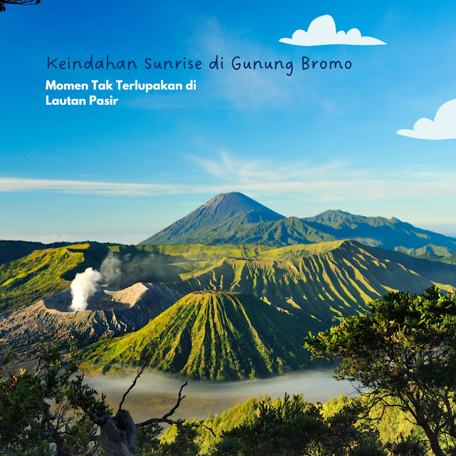 Keindahan Sunrise di Gunung Bromo Momen Tak Terlupakan di Lautan Pasir