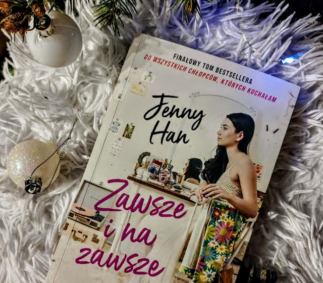 Wydawnictwo kobiece:  Jenny Han -  Zawsze i na zawsze