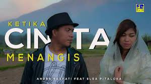 Ketika Cinta Menangis - Andra Respati & Elsa Pitaloka