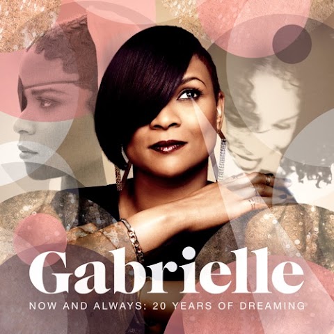 Gabrielle - Now and Always_ 20 Years of Dreaming (Greatest Hits) [iTunes Plus AAC M4A]