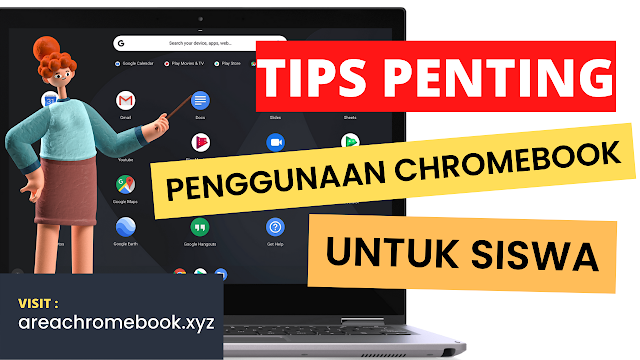 Tips Penting Chromebook untuk Siswa
