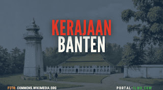 Sejarah, Masa Kejayaan, dan Masa Keruntuhan Kerajaan Banten