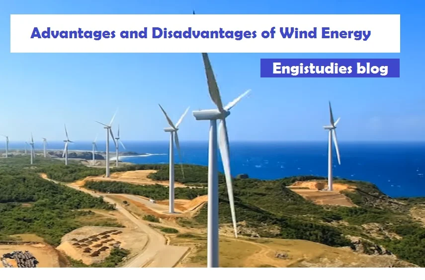 Advantages and Disadvantages of Wind Energy