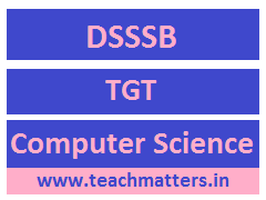 image: DSSSB TGT Computer Science Recruitment 2024 @ TeachMatters