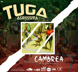 Tuga Agressiva - Cambrea (Kuduro) (Prod. Dj Nelson Papoite)