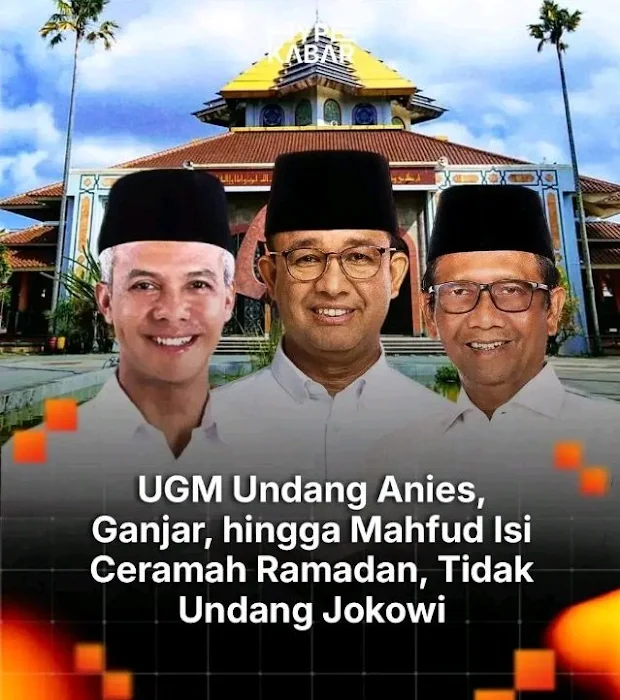 Sejumlah tokoh nasional akan menjadi pembicara Ramadan  UGM Undang Anies, Ganjar, hingga Mahfud Isi Ceramah Ramadhan, Tidak Undang Jokowi