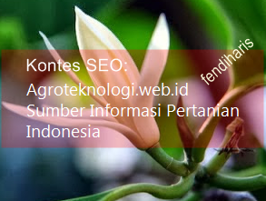 Kontes SEO Terbaru 2016 Agroteknologi Sumber Informasi Pertanian Indonesia