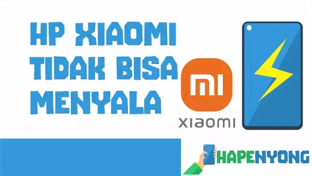 HP Xiaomi bisa di cas tapi tidak bisa nyala, HP Xiaomi tidak bisa