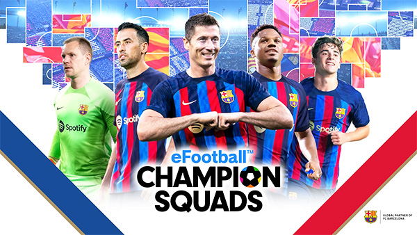 eFootball™ CHAMPION SQUADS APK - Tải trên Google Play, APP Store a2