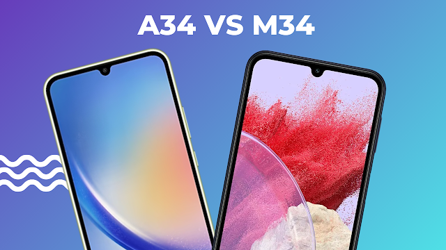 Galaxy M34 vs Galaxy A34