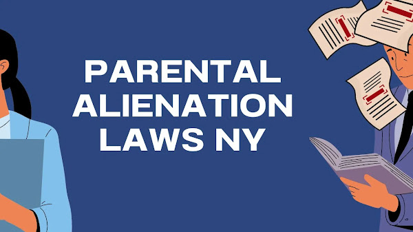 Parental Alienation Laws in NY