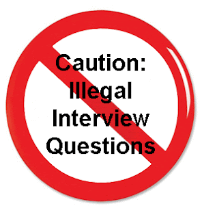 No entry sign - Caution: Ilegal Interview Questions