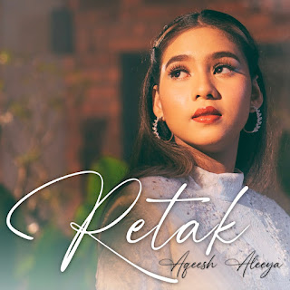 Aqeesh Aleeya - Retak MP3