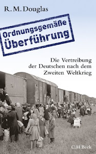 'Ordnungsgemäße Überführung': Die Vertreibung der Deutschen nach dem Zweiten Weltkrieg