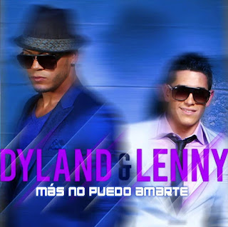 Dyland & Lenny - Más No Puedo Amarte