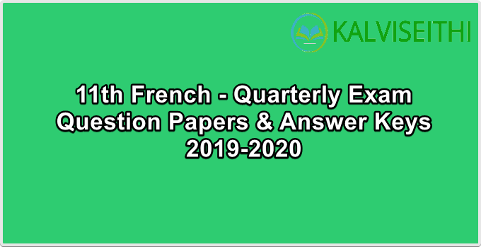 11th French - Quarterly Exam Answer Keys 2018-2019 | Mrs. Jeena Jabez