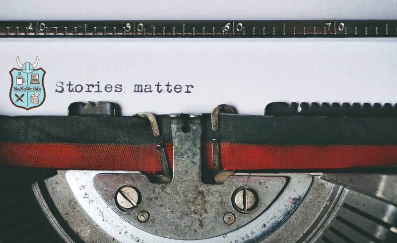 Tu historia importa es el lema de NaNoWriMo, la cita de escritura para todos en NaNoWriMo