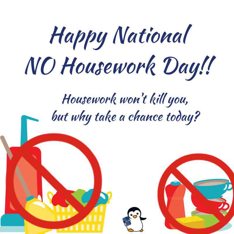 National No Housework Day Wishes Photos