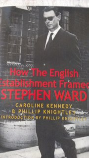 How The English Establishment Framed Stephen Ward (Caroline Kennedy & Phillip Knightley)