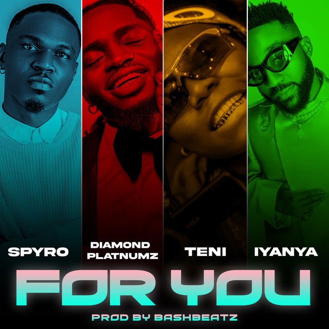 Spyro feat. Diamond Platnumz, Teni & Iyanya - For You