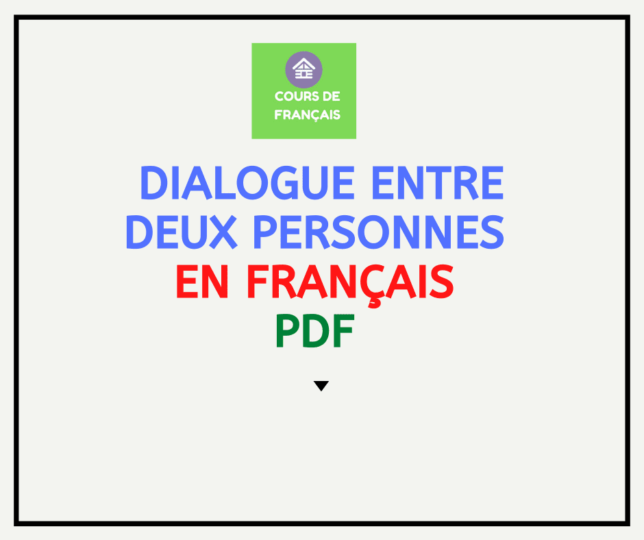 Dialogue Entre Deux Personnes En Francais