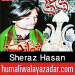 http://www.humaliwalayazadar.com/2016/06/sheraz-hasan-nohay-2014-to-2017.html