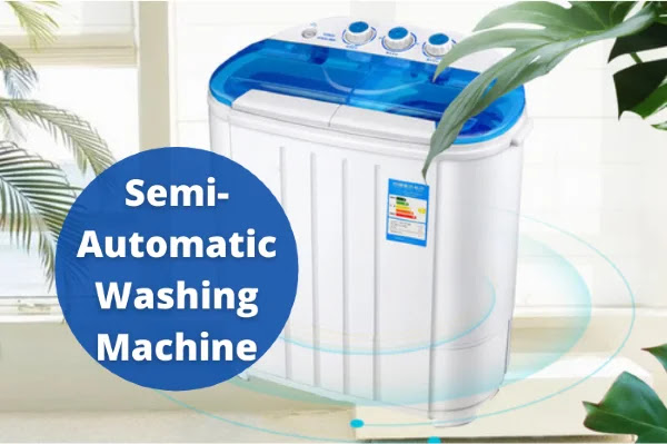 Best Semi Automatic Washing Machine