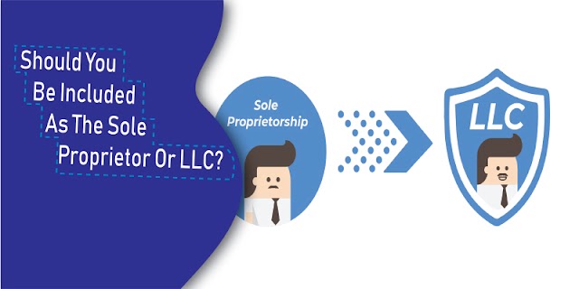 Should You Be Included As the Sole Proprietor or LLC