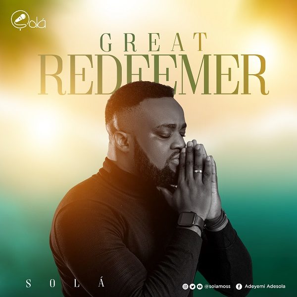 Audio: Solá – Great Redeemer