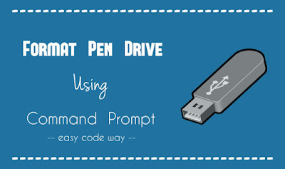 Format Pendrive Using CMD