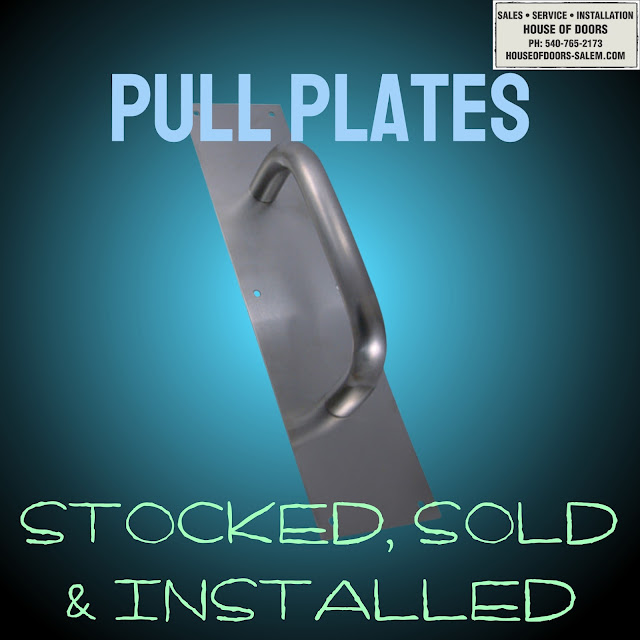 Pull plates are stocked, sold & installed by House of Doors