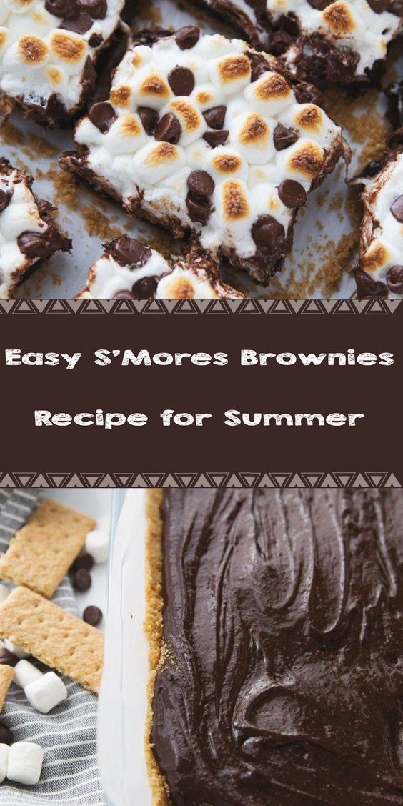 Easy S’Mores Brownies Recipe for Summer #desserts #dessertrecipes #desserttable #dessertfoodrecipes