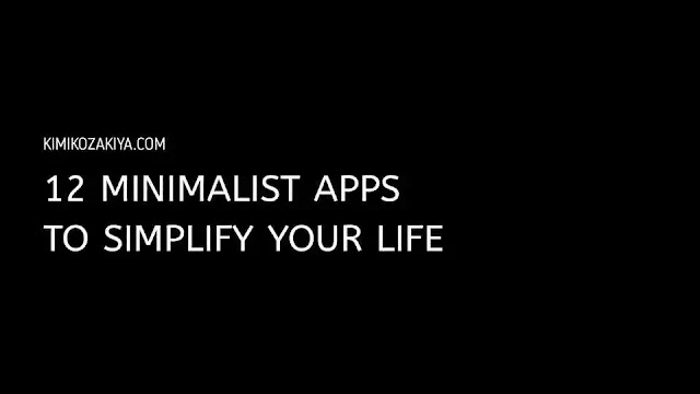 12 Minimalist Apps to Simplify Your Life 12 Minimalist Apps to Simplify Your Life