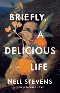 Briefly, A Delicious Life by Nell Stevens