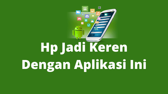  Hp  Jadi Keren  Dengan 5 Aplikasi  Wallpaper  Android Terbaik 