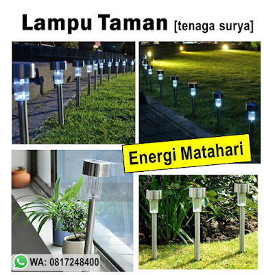 lampu taman , lampu taman tenaga surya , lampu energi matahari , lampu tanpa listrik , lampu hemat energi , hiasan rumah taman