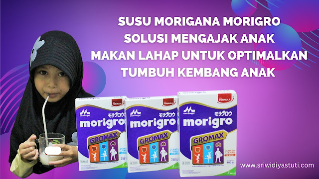 Manfaat Susu Morinaga Morigro Bagi Tumbuh Kembang Anak yang Optimal