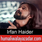 https://www.humaliwalayazadar.com/2015/08/irfan-haider-nohay-1999-to-2016.html