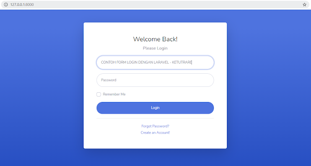  mudah-mudahan senantiasa dalam kondisi sehat dan berhasil ya Membuat Form Login dan Form Registrasi di Laravel