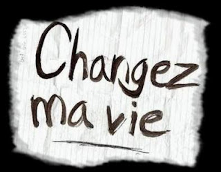 Changez de vie