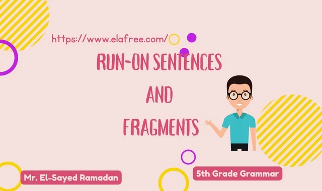 Run-on Sentences and Fragments - 5th Grade Grammar