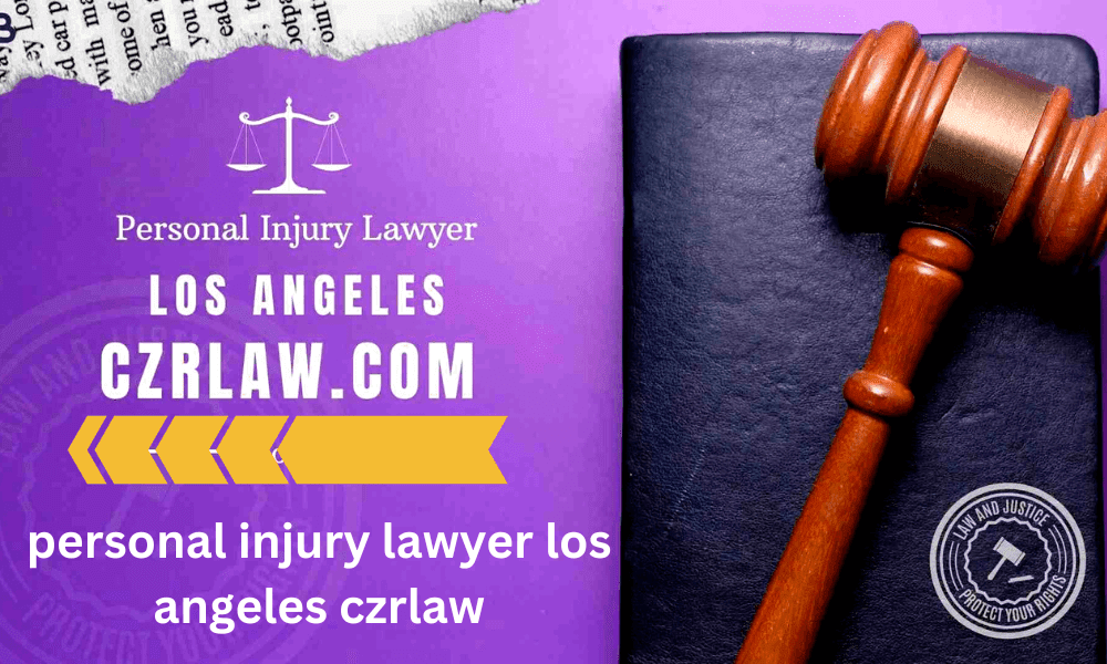 personal injury lawyer los angeles czrlaw