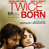 Twice Born (2012)