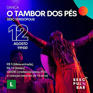 Dia 12-08 O Tambor dos pés no Sesc Teresópolis