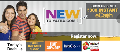 Get Free eCash Worth of Rs 300 For Sign up Yatra.com