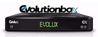 EVOLUTIONBOX EVOLUX NOVA ATUALIZAÇÃO V1.6 - 24/02/2018