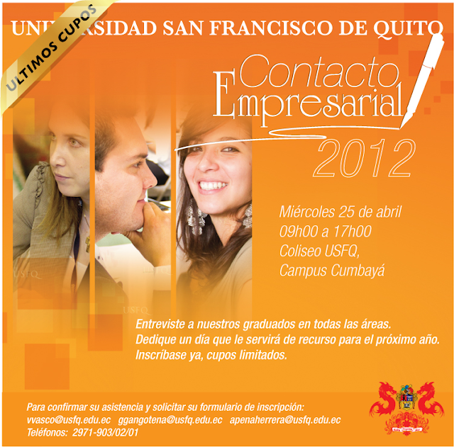 Ven al Contacto Empresarial y conoce a profesionales de tu área egresados de la USFQ. Miércoles 25 de abril, 09h00-17h00, Coliseo Alexandros.