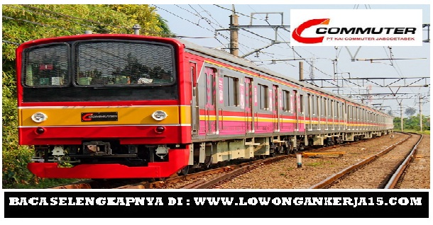 Rekrutmen Terbaru PT Kereta Commuter Indonesia Minimal SMA 